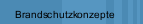 Brandschutzkonzepte