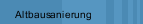 Altbausanierung